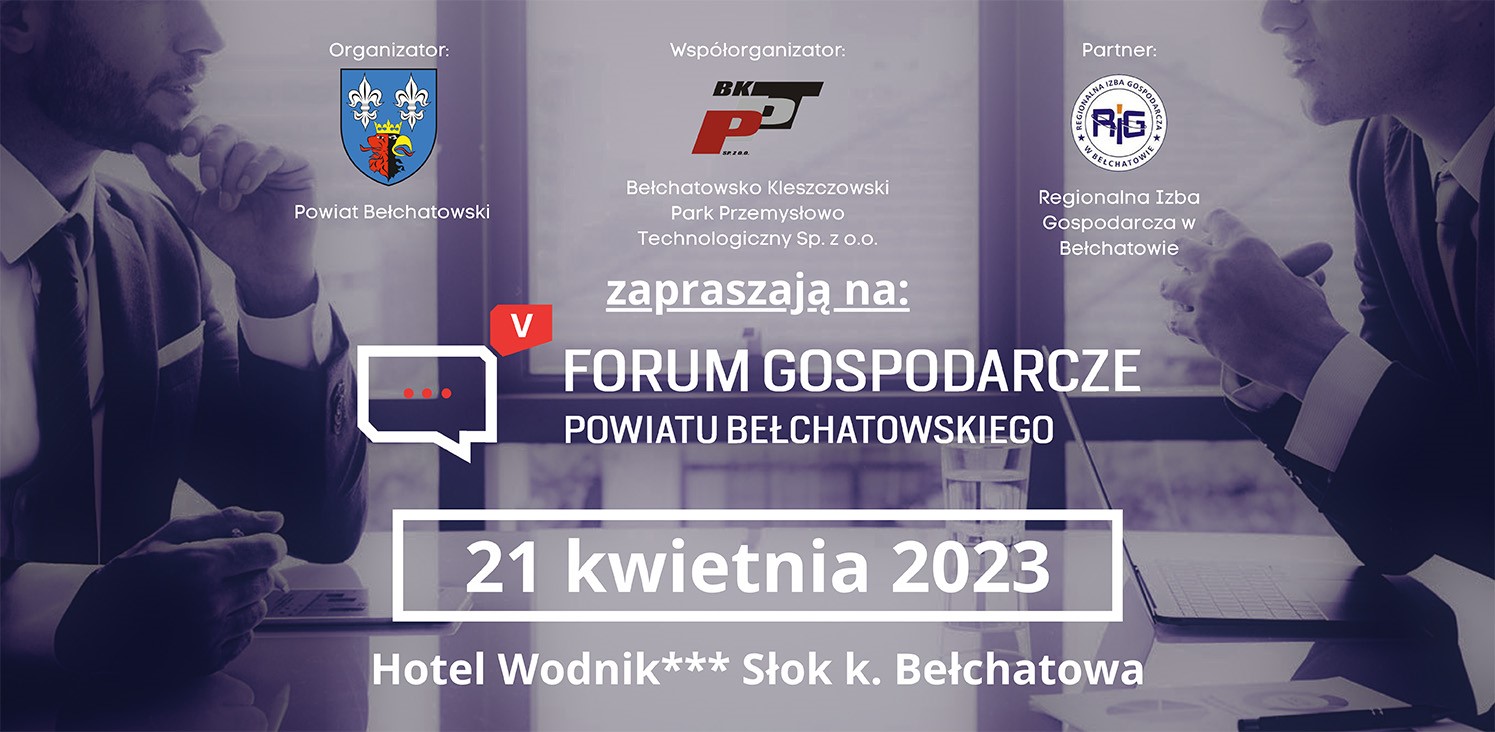 V Forum Gospodarcze Powiatu Bełchatowskiego. Bezpłatne wydarzenie dla przedsiębiorców.